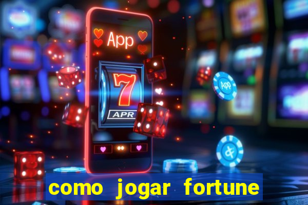 como jogar fortune tiger sem depositar